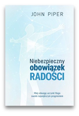 Niebezpieczny obowiązek radości