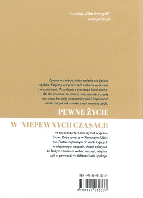 Pewne życie w niepewnych czasach - Berni Dymet