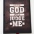 Plakat ze stali - Only God can judge me Brąz