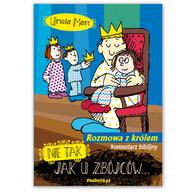 Nie tak jak u zbójców...Rozmowa z Królem 