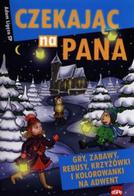 Czekając na Pana - gry i zabawy Adam Ligęza 