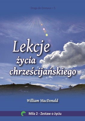 Droga do Emmaus 5 - Lekcje życia chrześcijańskiego