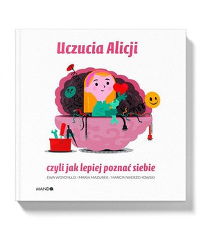 Uczucia Alicji - czyli jak lepiej poznać siebie
