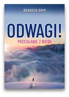 Odwagi przesłanie z nieba