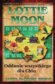 Lottie Moon - oddanie wszystkiego dla Chin