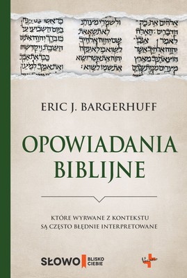 Opowiadania Biblijne - wyrwane z kontekstu