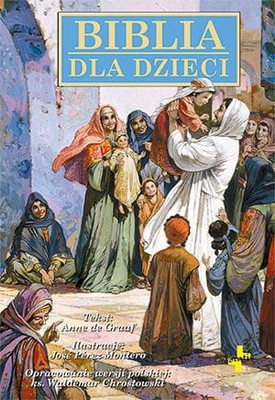 Biblia dla dzieci - Anne De Graaff
