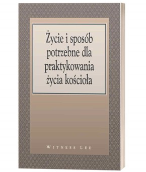 Życie i sposób potrzebne dla praktykowania życia k