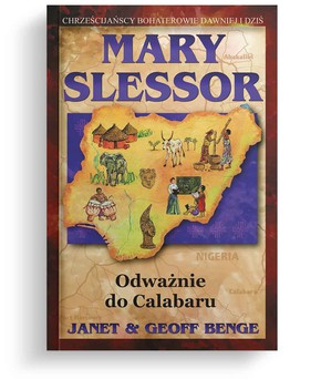 Marry Slessor - odważnie dla Calabaru
