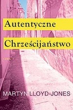 Autentyczne chrześcijaństwo - dz. apostolskie 3