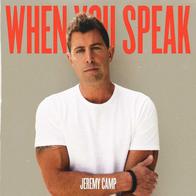 Jeremy Camp - When You Speak