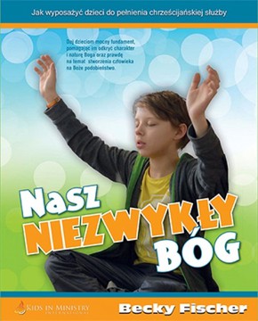 Nasz niezwykły Bóg - Podręcznik