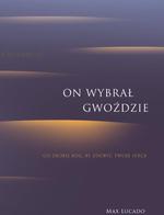 On wybrał gwoździe