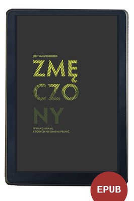 Zmęczony wymaganiami, których nie - EBOOK 
