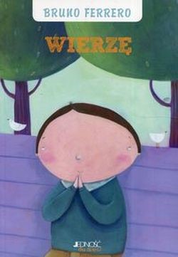 Wierzę - Skarbnica wiary