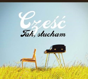 Cześć - tak słucham