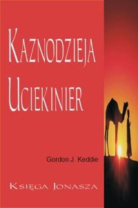 Kaznodzieja uciekinier - księga jonasza