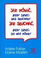 Jak mówić, żeby dzieci nas słuchały