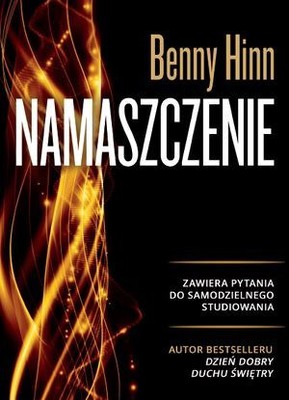 Namaszczenie - Benny Hinn