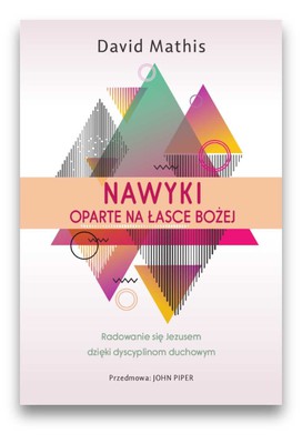 Nawyki oparte na łasce Bożej