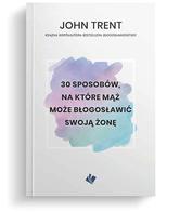 30 sposobów - mąż może błogosławić swoją żonę