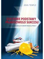 Duchowe podstawy prawdziwego sukcesu - John Temple