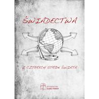 Świadectwa z czterech stron świata