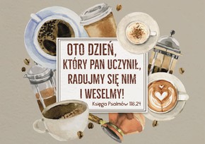 Antyrama z wersetem - oto dzień coffee