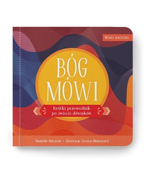 Wiara malucha - Bóg mówi