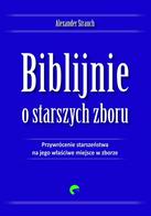 Biblijnie o starszych zboru - Alexander Staruch