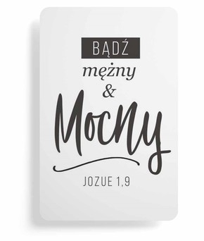 Magnes na lodówkę - Bądź mężny i mocny