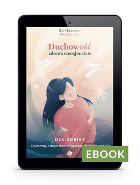 Duchowość zdrowa emocjonalnie dla kobiet - E-book 