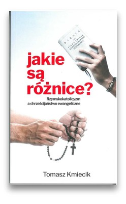 Jakie są różnice - rzymskokatolicyzm a Ewangeliczn