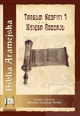 Biblia Aramejska - Tom 1 Księga Rodzaju