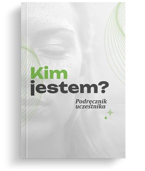 Kim jestem - podręcznik uczestnika 
