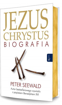 Jezus Chrystus Biografia - Peter Seewald