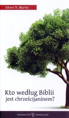Kto według Biblii jest chrześcijaninem?