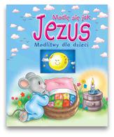 Modlę się jak Jezus
