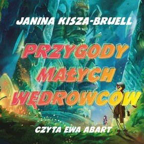 Przygody małych wędrowców - Audiobook PLIK