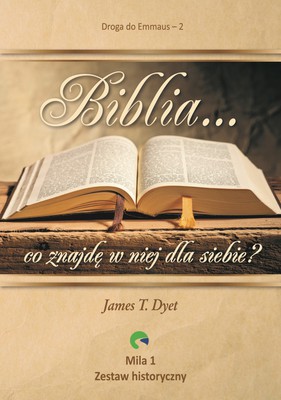 Droga do Emmaus 2 - Biblia...co znajdę w niej..?