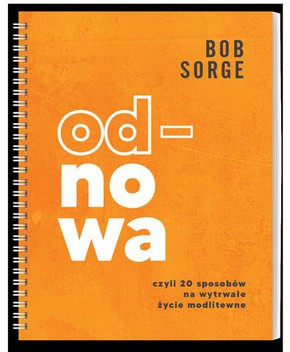 Od nowa - Bob Sorge