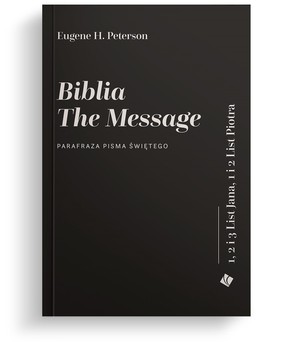Biblia The Message - Listy Jana i Piotra