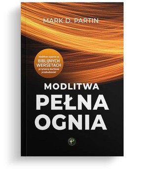 Modlitwa pełna ognia
