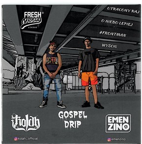 Kolah i Emenzino - Gospel Drip